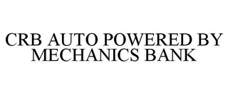 CRB AUTO POWERED BY MECHANICS BANK