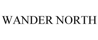 WANDER NORTH