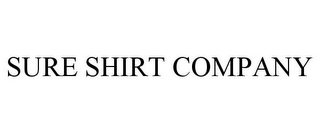 SURE SHIRT COMPANY