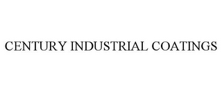 CENTURY INDUSTRIAL COATINGS