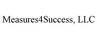 MEASURES4SUCCESS, LLC