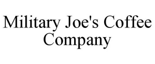 MILITARY JOE'S COFFEE COMPANY