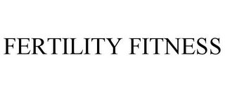 FERTILITY FITNESS