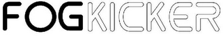FOGKICKER