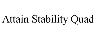 ATTAIN STABILITY QUAD