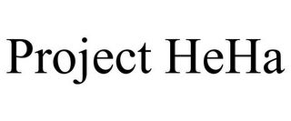 PROJECT HEHA