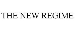 THE NEW REGIME