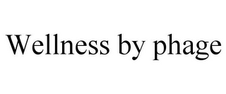 WELLNESS BY PHAGE