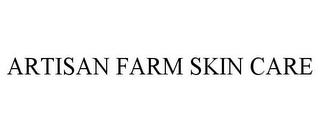 ARTISAN FARM SKIN CARE