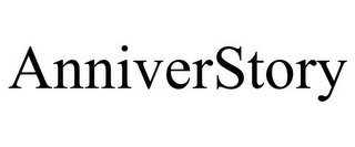 ANNIVERSTORY
