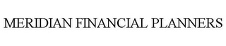 MERIDIAN FINANCIAL PLANNERS