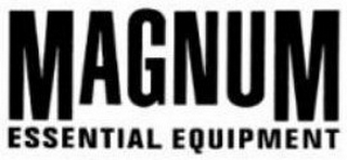 MAGNUM ESSENTIAL EQUIPMENT