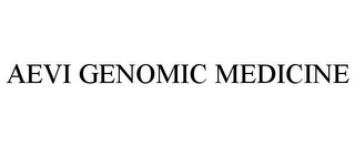 AEVI GENOMIC MEDICINE
