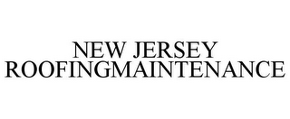 NEW JERSEY ROOFINGMAINTENANCE