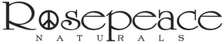 ROSEPEACE NATURALS
