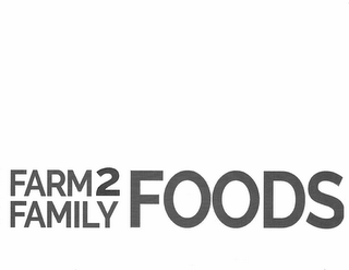 FARM 2 FAMILY FOODS