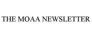 THE MOAA NEWSLETTER