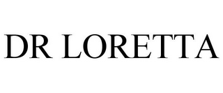 DR LORETTA