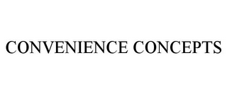 CONVENIENCE CONCEPTS