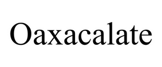 OAXACALATE