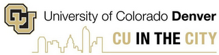 CU UNIVERSITY OF COLORADO DENVER CU IN THE CITY