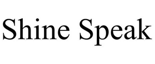 SHINE SPEAK