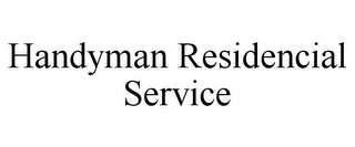 HANDYMAN RESIDENCIAL SERVICE