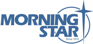 MORNING STAR SINCE 1975