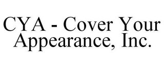 CYA - COVER YOUR APPEARANCE, INC.
