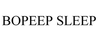 BOPEEP SLEEP