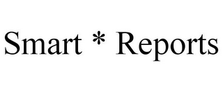 SMART * REPORTS