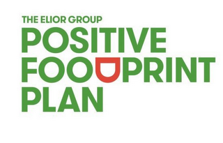 THE ELIOR GROUP POSITIVE FOODPRINT PLAN