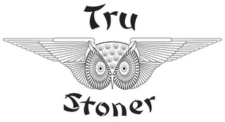 TRU STONER