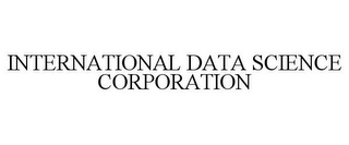 INTERNATIONAL DATA SCIENCE CORPORATION