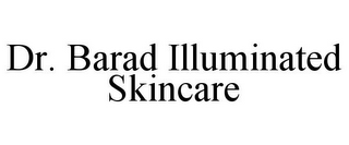 DR. BARAD ILLUMINATED SKINCARE
