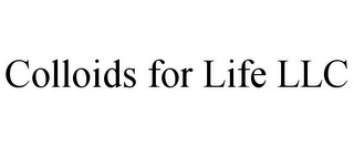 COLLOIDS FOR LIFE LLC