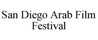 SAN DIEGO ARAB FILM FESTIVAL