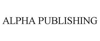 ALPHA PUBLISHING