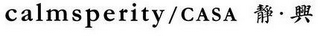 CALMSPERITY/CASA