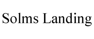 SOLMS LANDING