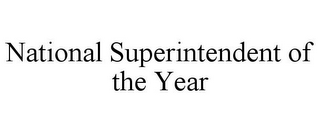 NATIONAL SUPERINTENDENT OF THE YEAR