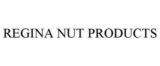 REGINA NUT PRODUCTS