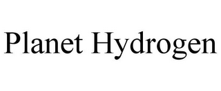 PLANET HYDROGEN