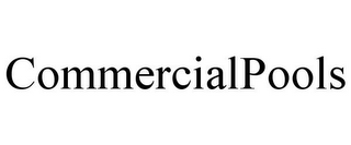 COMMERCIALPOOLS