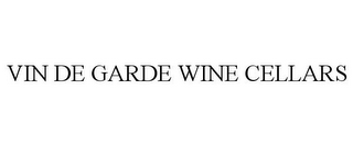 VIN DE GARDE WINE CELLARS