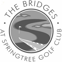 THE BRIDGES AT SPRINGTREE GOLF CLUB