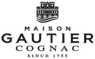 MAISON GAUTIER COGNAC SINCE 1755