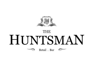 H THE HUNTSMAN RETAIL . BAR