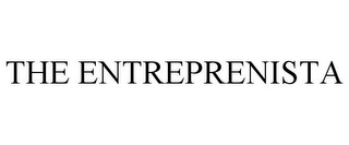 THE ENTREPRENISTA