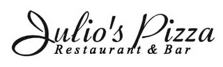 JULIO'S PIZZA RESTAURANT & BAR